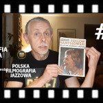  #35 | Polska Filmografia Jazzowa – Namysłowski w filmie, czyli przypadek szczególny