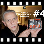 #42 | Polska Filmografia Jazzowa – Komeda w Europie, czyli w drodze do Hollywood
