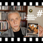#44 | Polska Filmografia Jazzowa – Tomasz Stańko – powrót do świata filmu