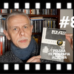 #82 | Polska Filmografia Jazzowa – Kalendarium 1958 rok