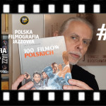 #93 | Polska Filmografia Jazzowa – 10 najlepszych filmowych dokumentów cz.1