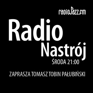 #205 | Radio Nastrój | Klasyka i jazz i nie - jazz