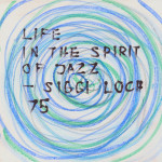 A Life In The Spirit Of Jazz - Siggi Loch 75